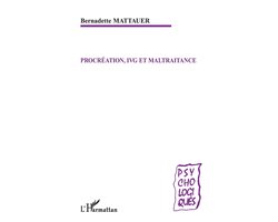Psycho-Logiques- Procréation, IVG et maltraitance