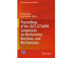 Mechanisms and Machine Science184- Proceedings of the 2025 CCToMM Symposium on Mechanisms, Machines, and Mechatronics