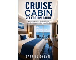 The Confident Adventure- Cruise Cabin Selection Guide