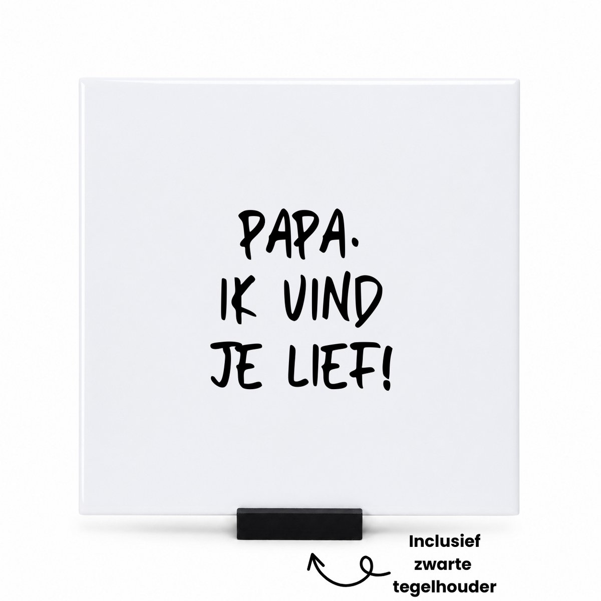 Hacebo papa ik vind je lief tegeltje met tegelhouder - Papa - de liefste vader - tegeltjes met tekst - vaderdag cadeautjes - vaderdag - cadeau - verjaardagscadeau - verjaardag - kado - geschenk - gift - vader artikelen - spreuktegels - 15x15 CM Wit