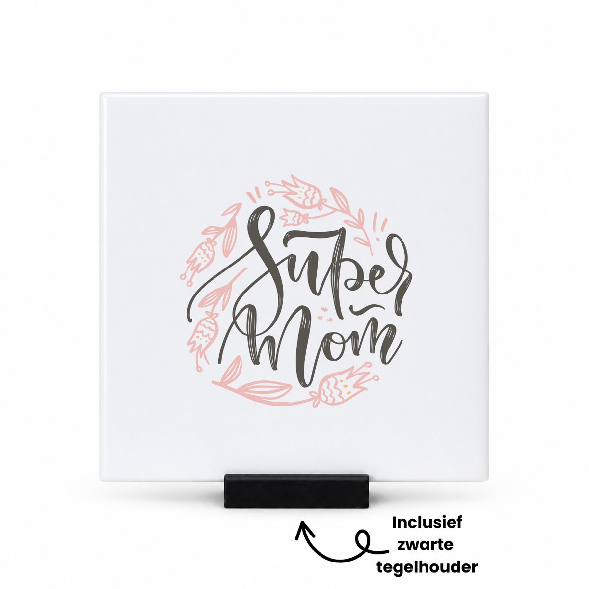 Hacebo Super mom in roze bloemenkrans van tulpen tegeltje met tegelhouder - Mama - Super mom - tegeltjes met tekst - moederdag cadeautje - Cadeau voor mama - Verjaardag - Geschenk - Cadeau - Gift - spreuktegels - 10.8x10.8 CM Wit