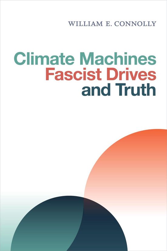 Climate Machines, Fascist Drives, and Truth - cover