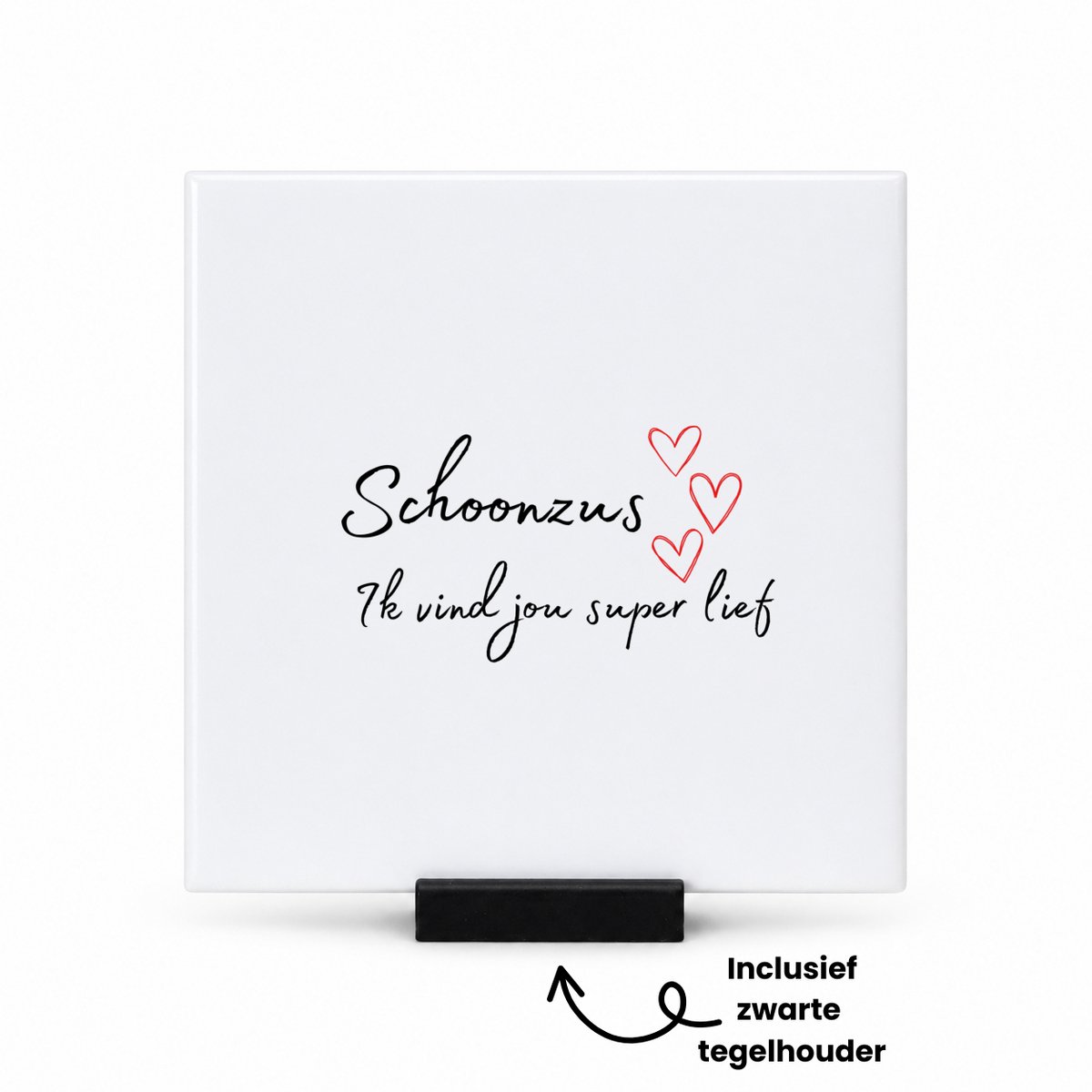 Hacebo schoonzus ik vind jou super lief tegeltje met tegelhouder - Zus - de liefste schoonzus - tegeltjes met tekst - verjaardag - cadeautje voor zus - zus artikelen - kado - geschenk - spreuktegels - 10.8x10.8 CM Wit