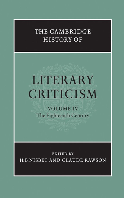De omslag van 'The Cambridge History of Literary Criticism, Volume IV: The Eighteenth Century'. Inclusief tekst 'EDITED BY H.B. NISBET AND CLAUDE RAWSON'.