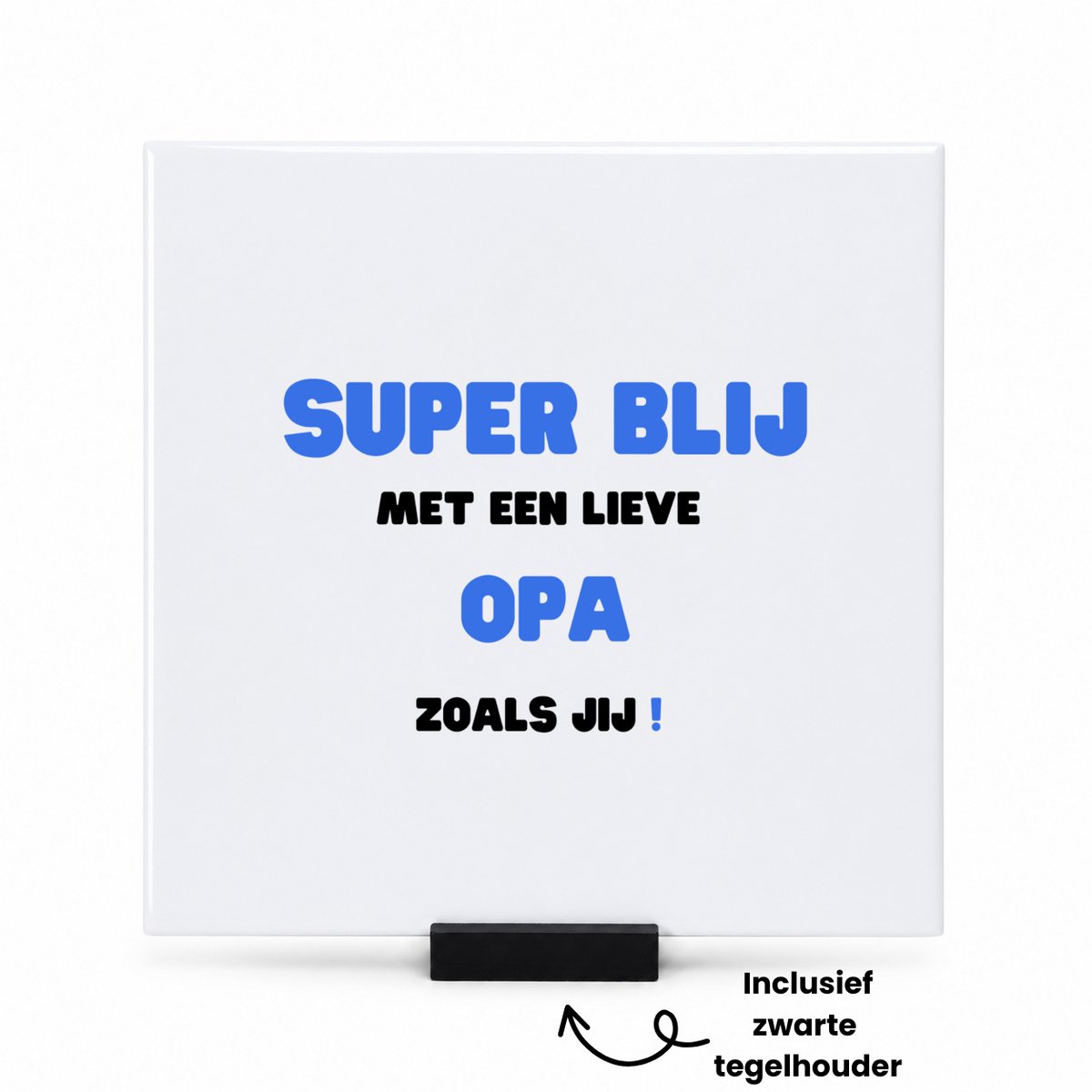 Hacebo super blij met een lieve opa zoals jij tegeltje met tegelhouder - Opa - de liefste opa - tegeltjes met tekst - verjaardag - cadeautje voor opa - opa artikelen - kado - geschenk - spreuktegels - 15x15 CM Wit