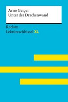 Reclam Lektüreschlüssel XL - Unter der Drachenwand von Arno Geiger: Reclam Lektüreschlüssel XL