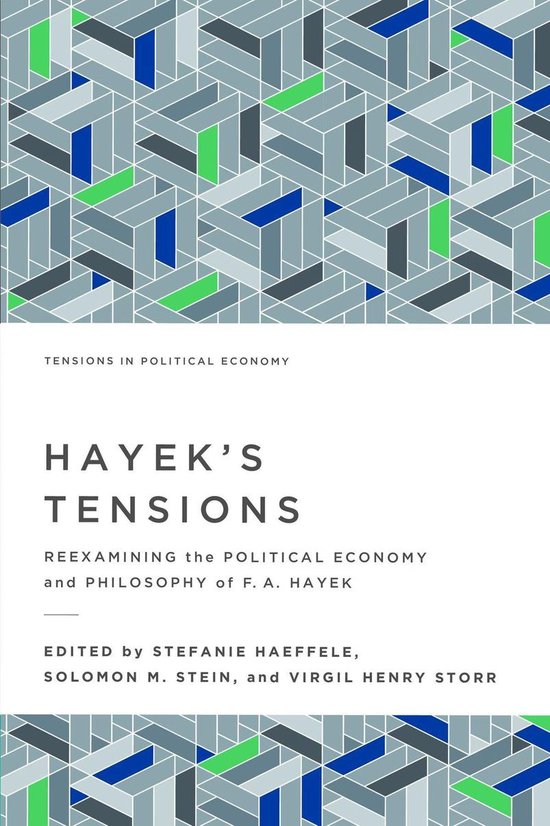 Tensions in Political Economy - Hayek's Tensions
