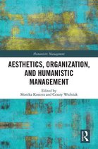 Humanistic Management - Aesthetics, Organization, and Humanistic Management