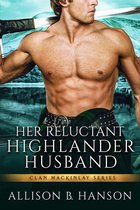Clan MacKinlay 2 - Her Reluctant Highlander Husband