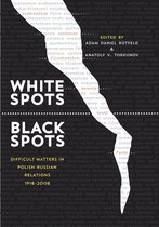 Russian and East European Studies - White Spots—Black Spots