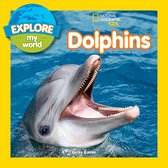Explore My World - Explore My World Dolphins