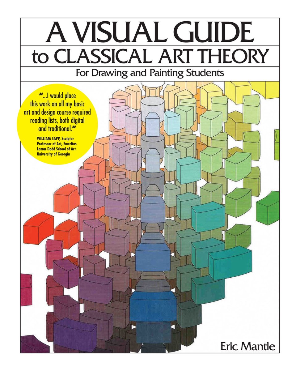 Our National Conversation - A Visual Guide to Classical Art Theory for Drawing and Painting Students - Eric Mantle
