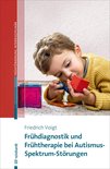 Beiträge zur Frühförderung interdisziplinär 22 - Frühdiagnostik und Frühtherapie bei Autismus-Spektrum-Störungen