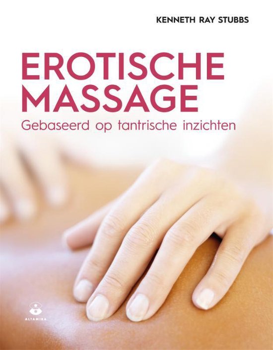 Boek cover Erotische massage van Kenneth Ray Stubbs (Paperback)