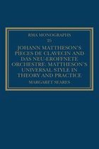 Johann Mattheson's Pièces de clavecin and Das neu-eröffnete Orchestre