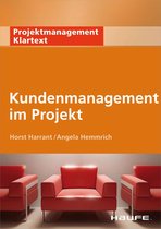 Projektmanagement Klartext - Kundenmanagement im Projekt