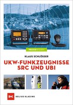 Praxiswissen - UKW-Funkzeugnisse SRC und UBI
