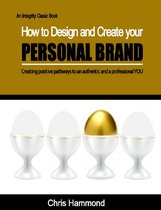 How to Design and Create Your Personal Brand