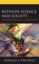Politics, Literature, & Film - Between Science and Society