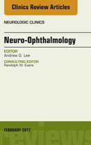 The Clinics: Radiology Volume 35-1 - Neuro-Ophthalmology, An Issue of Neurologic Clinics