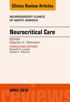 The Clinics: Surgery Volume 29-2 - Neurocritical Care, An Issue of Neurosurgery Clinics of North America