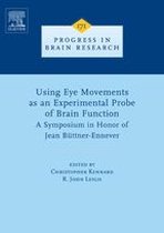 Using Eye Movements as an Experimental Probe of Brain Function: A Symposium in Honor of Jean Büttner-Ennever