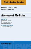 The Clinics: Internal Medicine Volume 41-3 - Adolescent Medicine, An Issue of Primary Care: Clinics in Office Practice