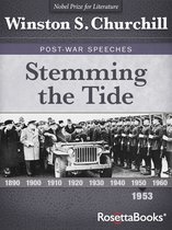 Winston S. Churchill Post-War Speeches - Stemming the Tide