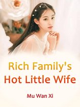 Volume 3 3 - Rich Family's Hot Little Wife