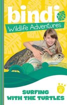 Bindi Wildlife Adventures 8: Surfing With The Turtles