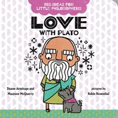 Big Ideas for Little Philosophers 6 - Big Ideas for Little Philosophers: Love with Plato