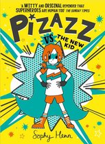 Pizazz vs the New Kid The super awesome new superhero series Volume 2