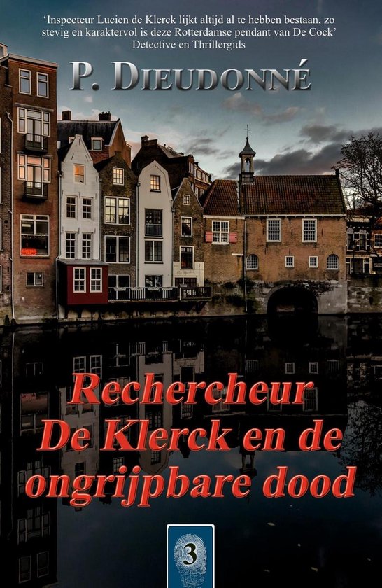 De Klerck 3 - Rechercheur De Klerck en de ongrijpbare dood - cover