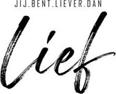 Poster - A4 - Zwart Wit - Jij bent liever dan lief