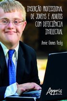 Direitos Humanos e Inclusão - Inserção profissional de jovens e adultos com deficiência intelectual