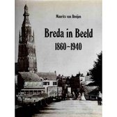 Breda in Beeld 1860-1940
