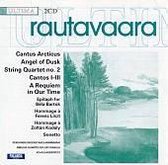 Einojuhani Rautavaara: Cantus Arcticus; Angel of Dusk; String Quartet No. 2; Cantos 1 - 3; A Requiem in Our Time