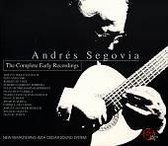 Andrés Segovia Complete Early Recordings