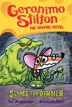 Geronimo Stilton Graphic Novel 2 - Slime for Dinner: A Graphic Novel (Geronimo Stilton #2)