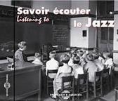 Various Artists - Savoir Ecouter Le Jazz (CD)