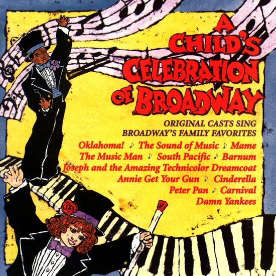 A Child's Celebration Of Broadway