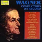 Wagner- Conductors on Record - Beecham, Blech, et al