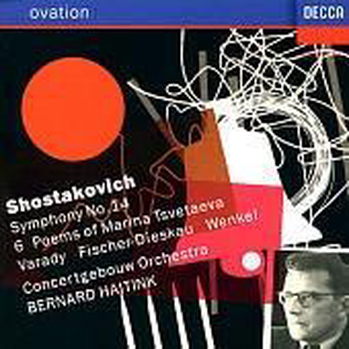 Ovation Shostakovich: Symphony no 14, etc. / Haitink