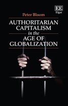 Authoritarian Capitalism in the Age of Globalization