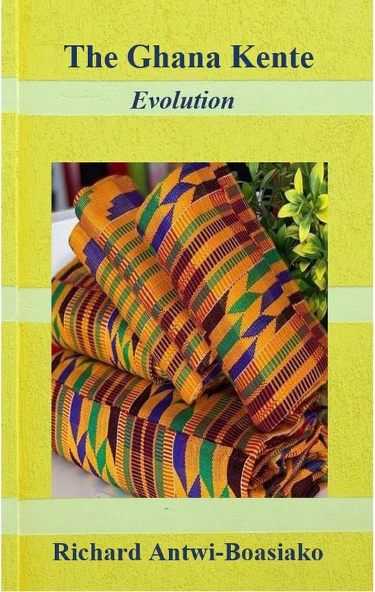 The Ghana Kente Evolution - cover