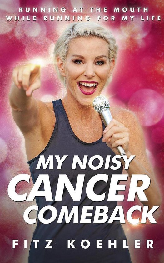 My Noisy Cancer Comeback - cover