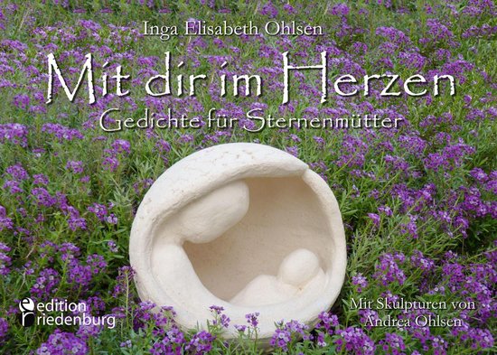 Mit dir im Herzen - Gedichte für Sternenmütter. Mit Skulpt ... - cover