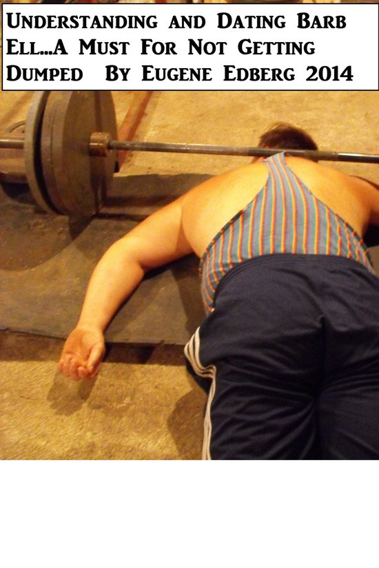 Understanding and Dating Barb Ell...A Must For Not Getting D ... - cover