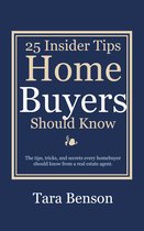 25 Insider Tips Home Buyers Should Know