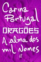 Contos do Dragão - Dragões - A Alma dos Mil Nomes